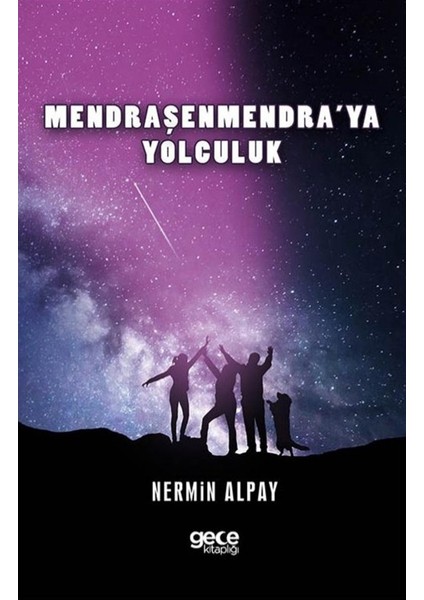 Mendraşenmendra’ya Yolculuk - Nermin Alpay