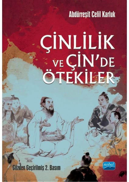 Çinlilik ve Çin’de Ötekiler - Abdürreşit Celil Karluk