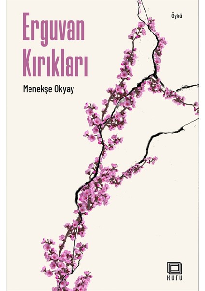 Erguvan Kırıkları - Menekşe Okyay