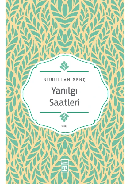 Yanılgı Saatleri - Nurullah Genç