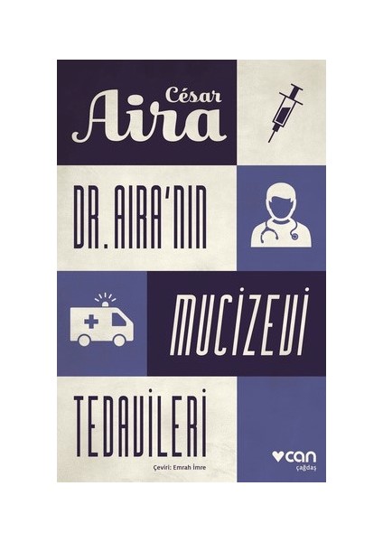 Dr. Aira’nın Mucizevi Tedavileri - Cesar Aira