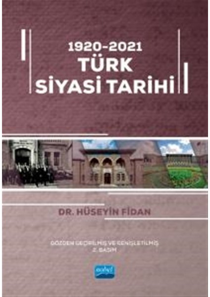 1920 - 2021 Türk Siyasi Tarihi - Hüseyin Fidan