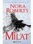 Milat (Ciltli) - Nora Roberts 1