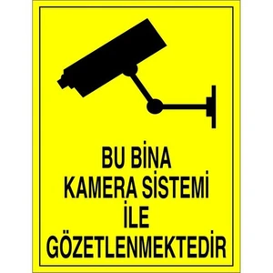 "Bu Bina Kamera Sistemi İle Gözlenmektedir" 25X35cm