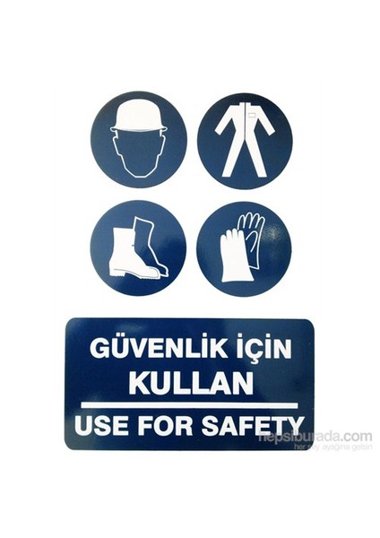 Pvc Levha "Güvenlik İçin Kullan"