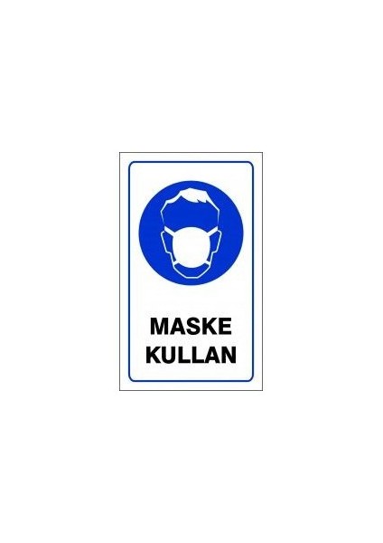Pvc Levha "Maske Kullan" 15X25 Cm