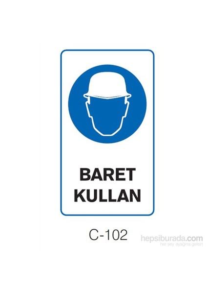 BARET KULLAN Güvenlik İşareti