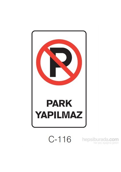 PARK YAPILMAZ Güvenlik İşareti