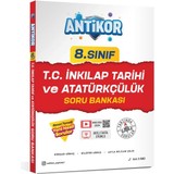 Antikor Yayınları 8.Sınıf T.C. Inkılap Tarihi Ve Atatürkçülük Soru Bankası