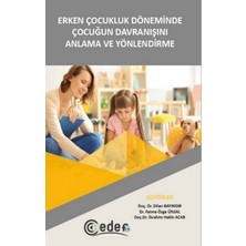 Erken Çocukluk Döneminde Çocuğun Davranişini Anlama ve Yönlendirme