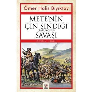 Mete Nin Çin Sındığı (Tatung-Fu) Savaşı