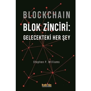 Blockchain Blok Zinciri - Gelecekteki Her Şey