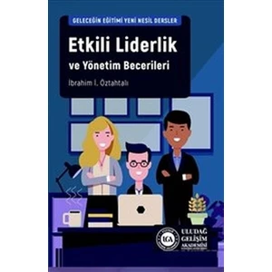 Etkili Liderlik ve Yönetim Becerileri