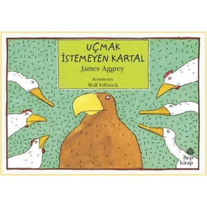 Uçmak Istemeyen Kartal