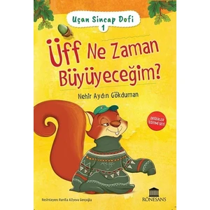 Uçan Sincap Dofi 1 Üff Ne Zaman Büyüyeceğim? - Nehir Aydın Gökduman