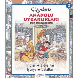 Çizgilerle Anadolu Uygarlıkları 2 - Demir Çağından Sonra