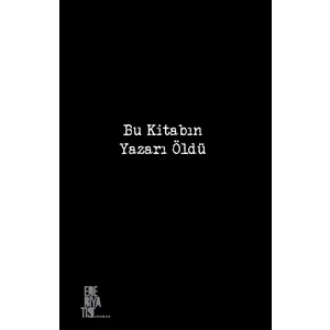 Bu Kitabın Yazarı Öldü - Bahar Yaka