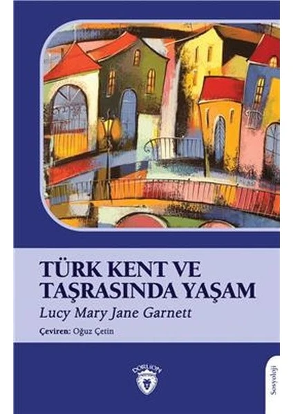 Türk Kent ve Taşrasında Yaşam