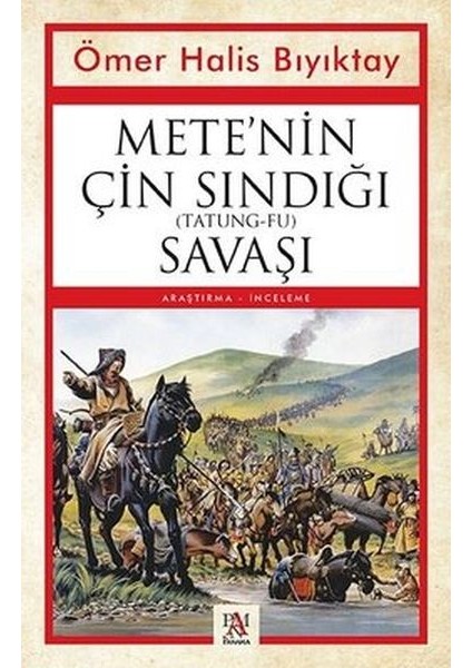 Mete Nin Çin Sındığı (Tatung-Fu) Savaşı