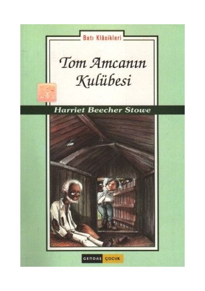 Tom Amcanın Kulübesi-Gençler Için