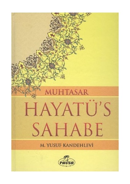 Muhtasar Hayatü's Sahabe - Ciltli