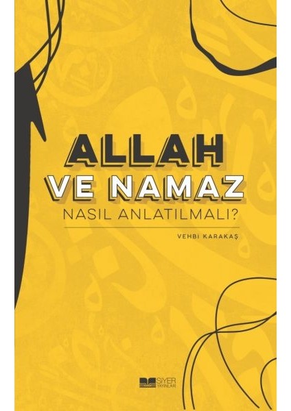 Allah ve Nama Nasıl Anlatılmalı?