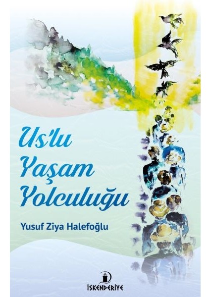 Us'lu Yaşam Yolculuğu