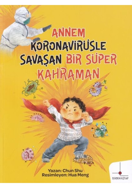 Annem Koronavirüsle Savaşan Bir Süper Kahraman