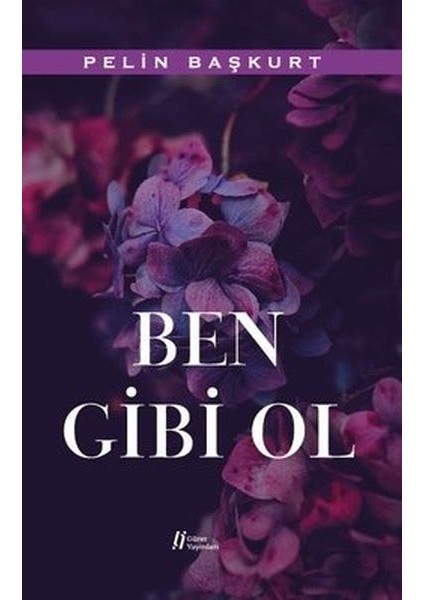 Ben Gibi Ol