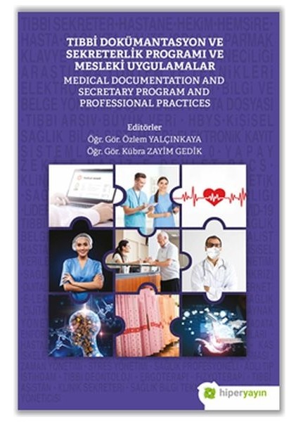 Tıbbi Dokümantasyon ve Sekreterlik Programı ve Mesleki Uygulamalar