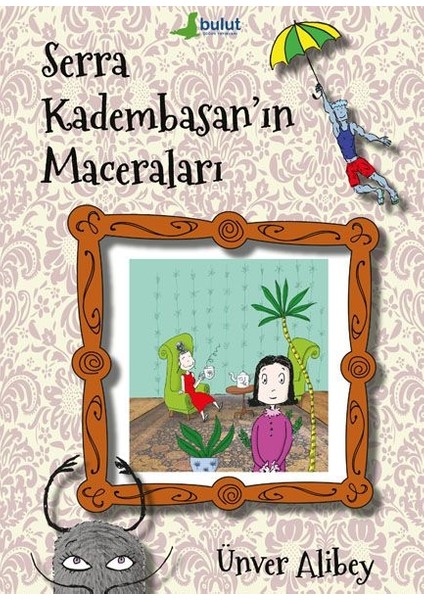Serra Kadembasan In Maceraları