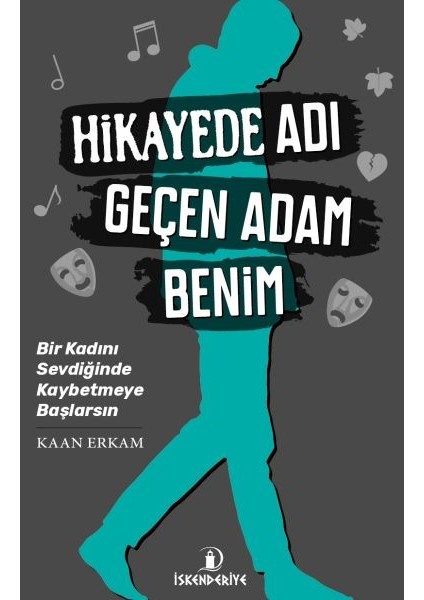 Hikayede Adı Geçen Adam Benim