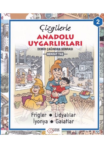 Çizgilerle Anadolu Uygarlıkları 2 - Demir Çağından Sonra