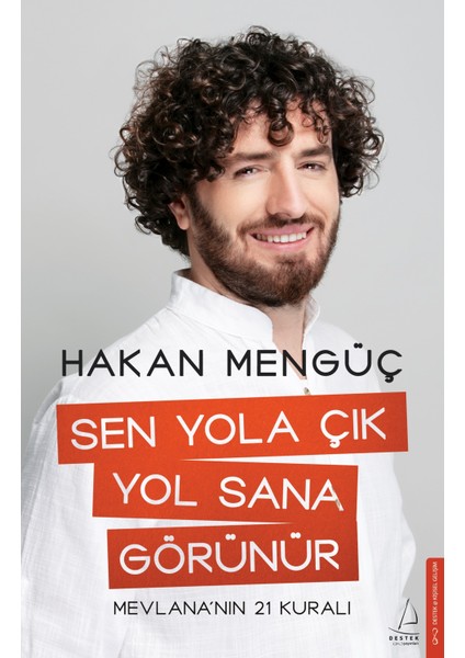Sen Yola Çık Yol Sana Görünür - Hakan Mengüç