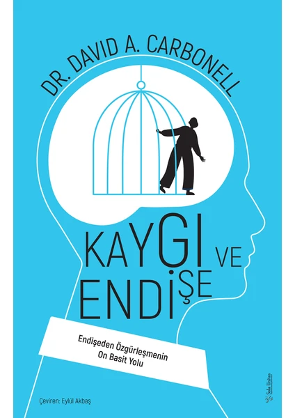 Kaygı ve Endişe - David A. Carbonell