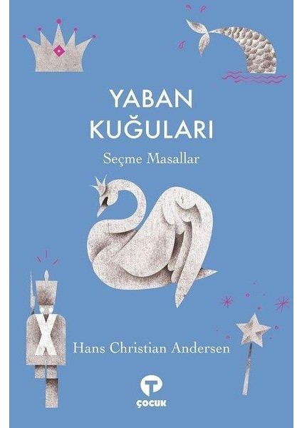 Yaban Kuğuları - Hans Christian Andersen