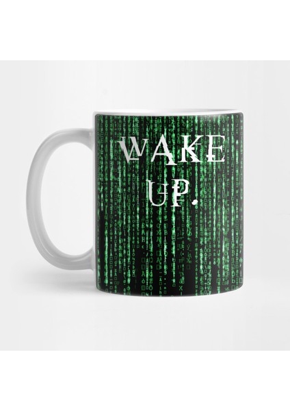Wake Up Neo Matrix Kupa Bardak