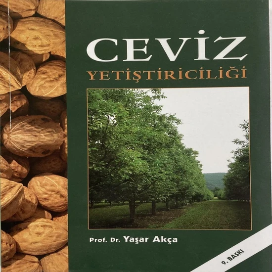 Anamur Naturel Ceviz Yetiştiriciliği Kitabı Prof. Dr. Yaşar Akça