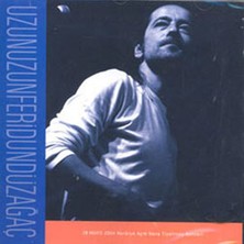 Feridun Düzağaç – Uzun Uzun Feridun Düzağaç (2 Cd)