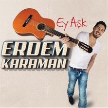 Erdem Karaman – Ey Aşk CD (Maxi Single)