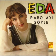 Eda Özülkü – Parolayı Söyle CD