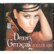 Deniz Gençay – Bölüştük Aşkı CD