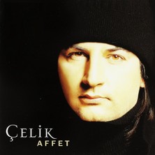 Çelik – Affet CD