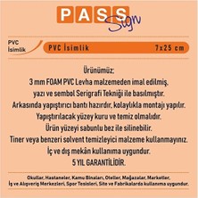 Pass Pano Pvc Kapı Isimliği Güvenlik 7X25 Cm.