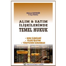 Alım & Satım İlişkilerinde Temel Hukuk - Mehmet Baydemir