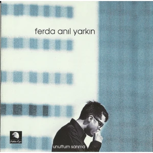 Ferda Anıl Yarkın – Unuttum Sanma CD