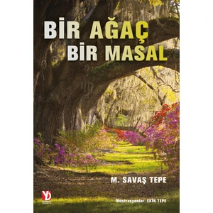 Bir Ağaç Bir Masal - Savaş Tepe