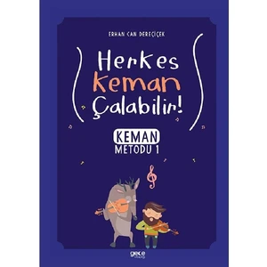 Herkes Keman Çalabilir! - Erhan Can Dereçiçek