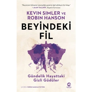Beyindeki Fil: Gündelik Hayattaki Gizli Güdüler - Kevin Simler