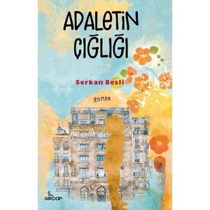 Adaletin Çığlığı - Serkan Besli